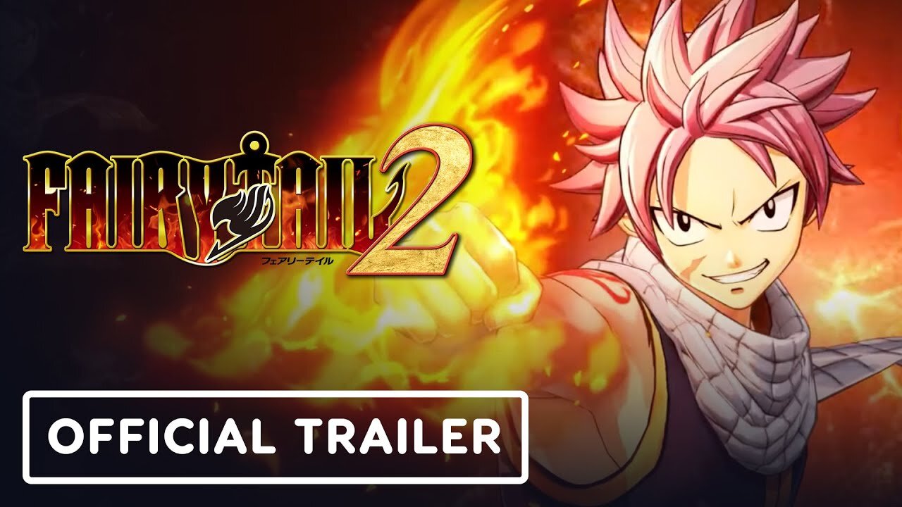 Fairy Tail 2 - Official Natsu Dragneel Character Trailer