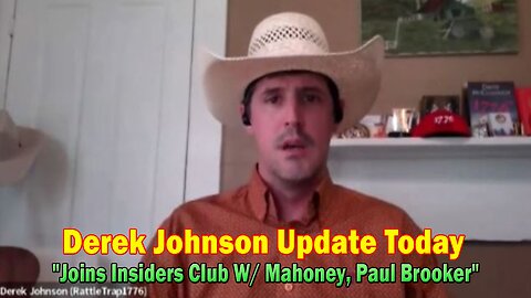 Derek Johnson Update Today: "Derek Johnson Joins Insiders Club W/ Mahoney, Paul Brooker & Drew Demi"