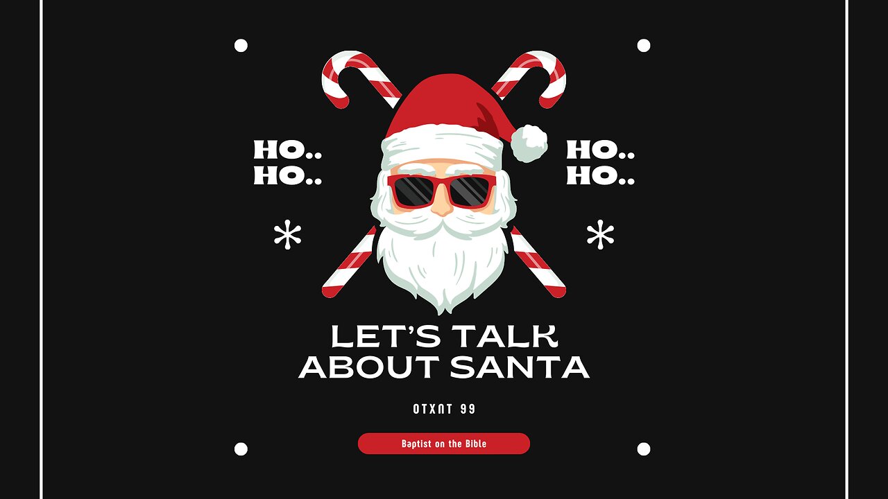 OTXNT 99 Let's Talk about Santa