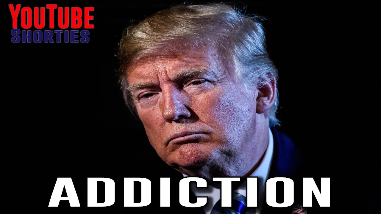 ADDICTION - DONALD TRUMP #shorts