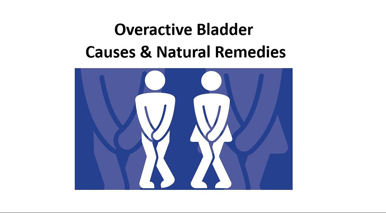 Overactive Bladder - Natural Treatment Options