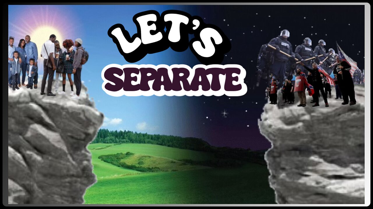 we STAND divided : "LET'S SEPARATE"!