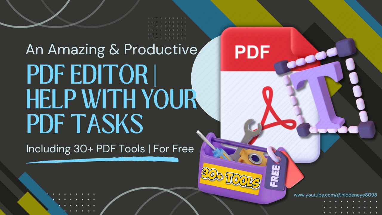 An Amazing & Productive PDF Editor | Help With Your PDF Tasks | Including 30+ PDF Tools | For Free