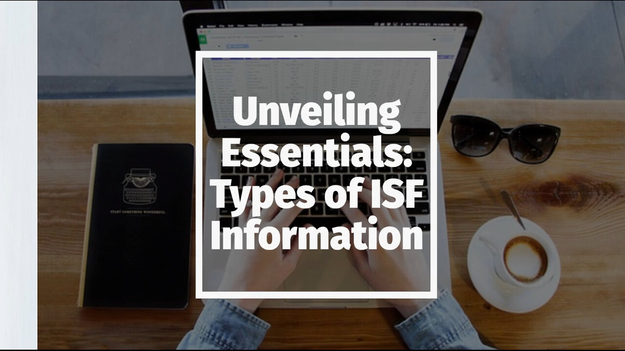 ISF Data Elements: Exploring Required Information