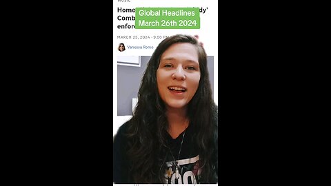 Global Headlines March 26th 2024