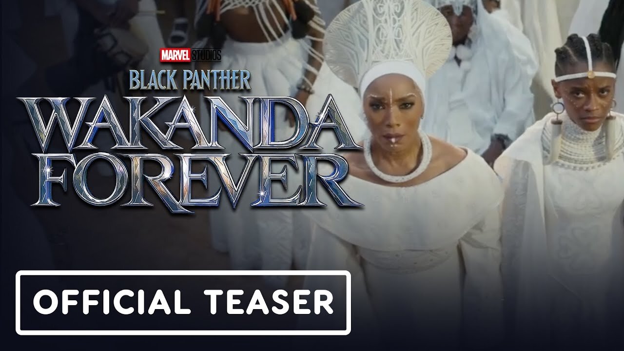 Black Panther: Wakanda Forever - Official 'One Week' Teaser Trailer