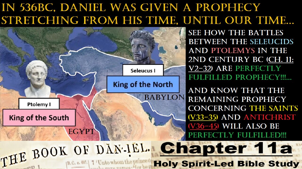 The Book of Daniel - Chapter 11a