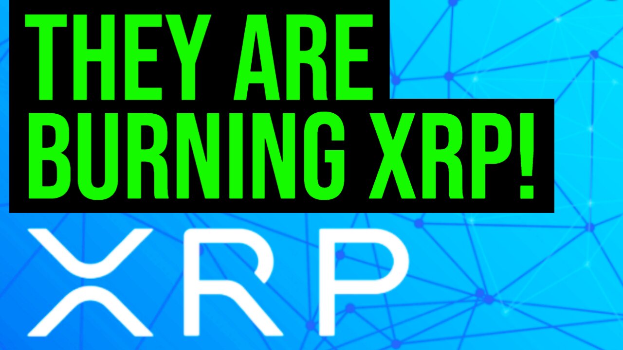 XRP Ripple ALERT Ripple BURNING XRP, GLOBAL NEWS