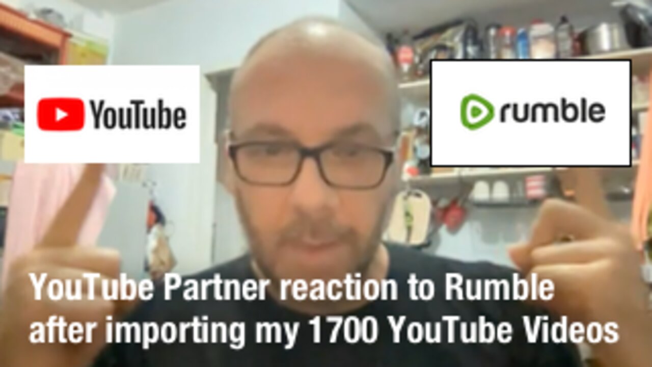 YouTube Partner reaction to Rumble after importing 1700 YouTube Videos