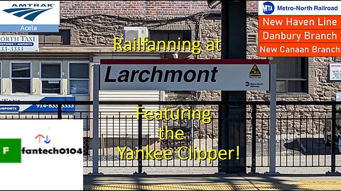 Railfanning at Larchmont Station! Featuring Acelas, diesel trains and the Yankee Clipper