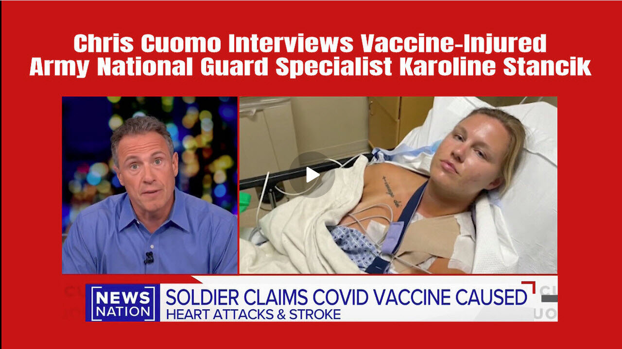 Chris Cuomo Interviews Vaccine-Injured Army National Guard Specialist Karoline Stancik