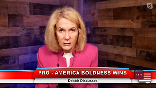 Pro - America Boldness Wins | Debbie Discusses 10.18.22