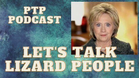 LET'S TALK LIZARD PEOPLE