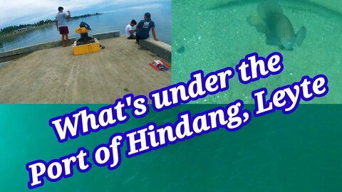 What's under the Port of Hindang, Leyte🇵🇭
