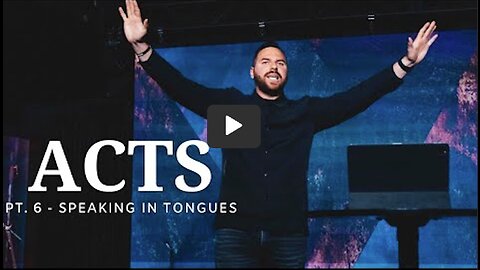 The Book Of Acts | Pt. 6 - Speaking In Tongues | Pastor Jackson Lahmeyer