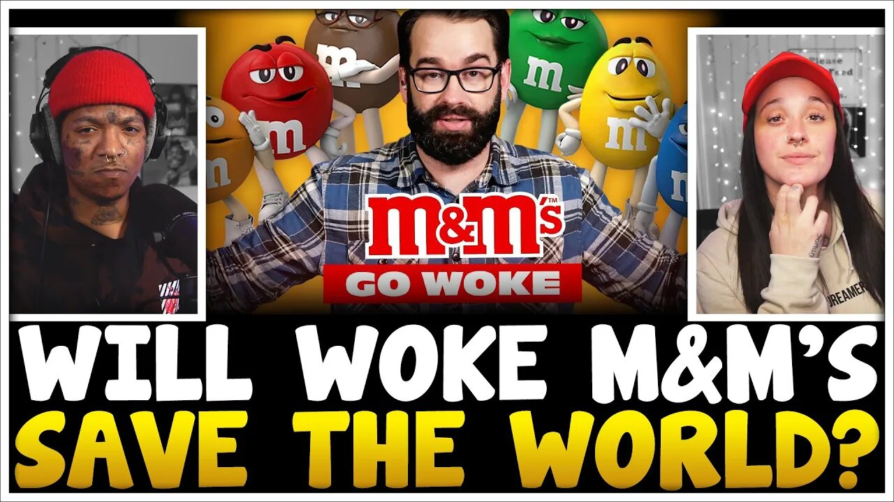 M&M's are WOKE now and I'm CONFUSED... | The Flawdcast