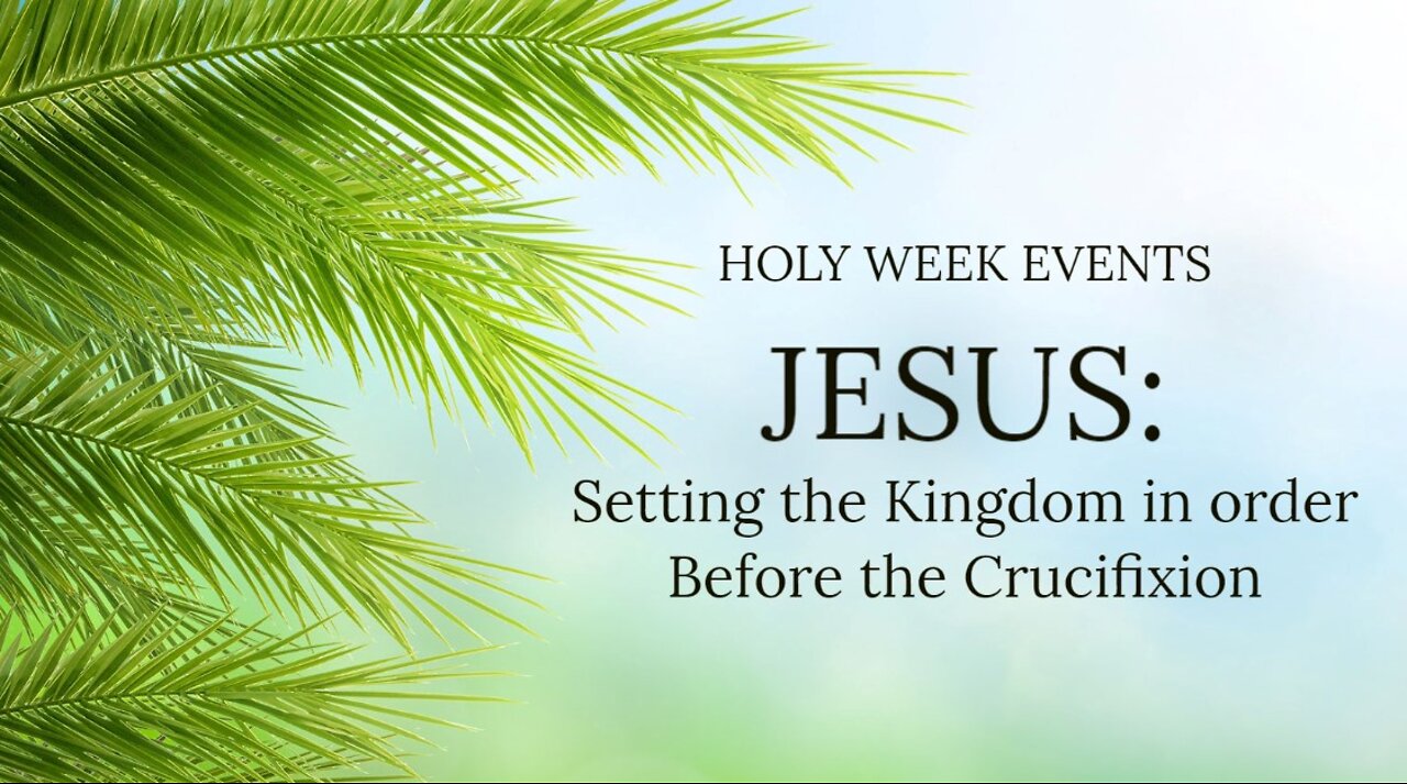 The Final Week of the Lord