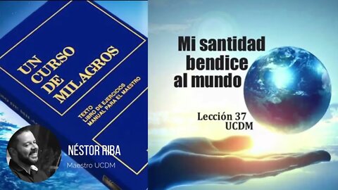 Lección 37 de Un Curso de Milagros