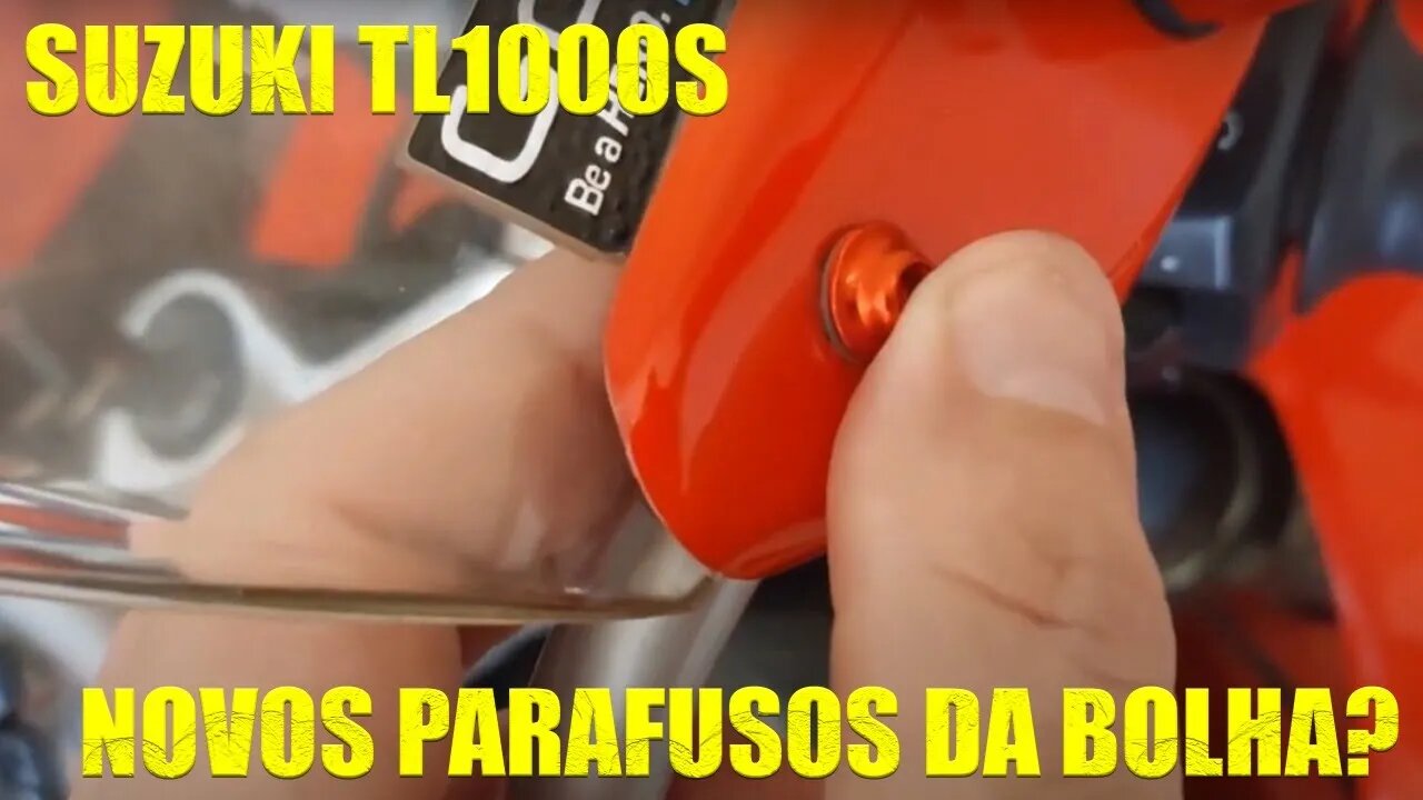 TL1000S - O QUE DEU OS NOVOS PARAFUSOS PARA BOLHA?