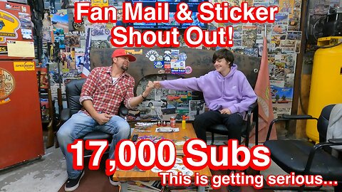 17,000 Subscribers, Fan Mail Appreciation and Sticker Shout Out!