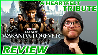 Black Panther: Wakanda Forever - Movie Review