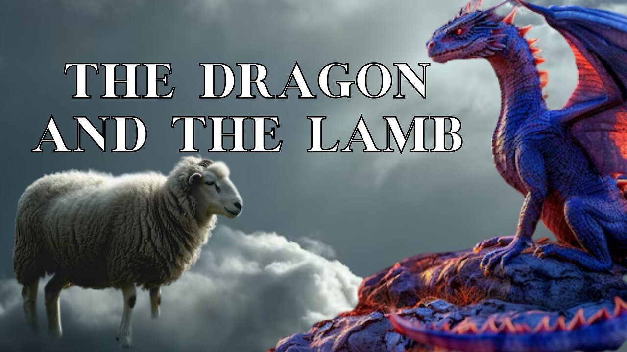 "The Dragon and The Lamb"