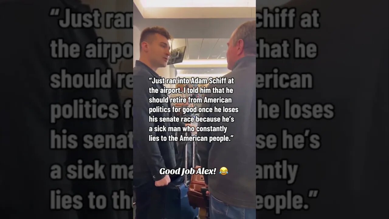 Dude Met Adam Schifft At The Airport And Told Him The Truth 😂