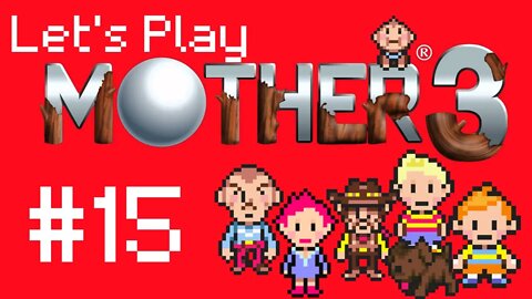 Let's Play - Mother 3 Part 15 | The Mr. Saturns!