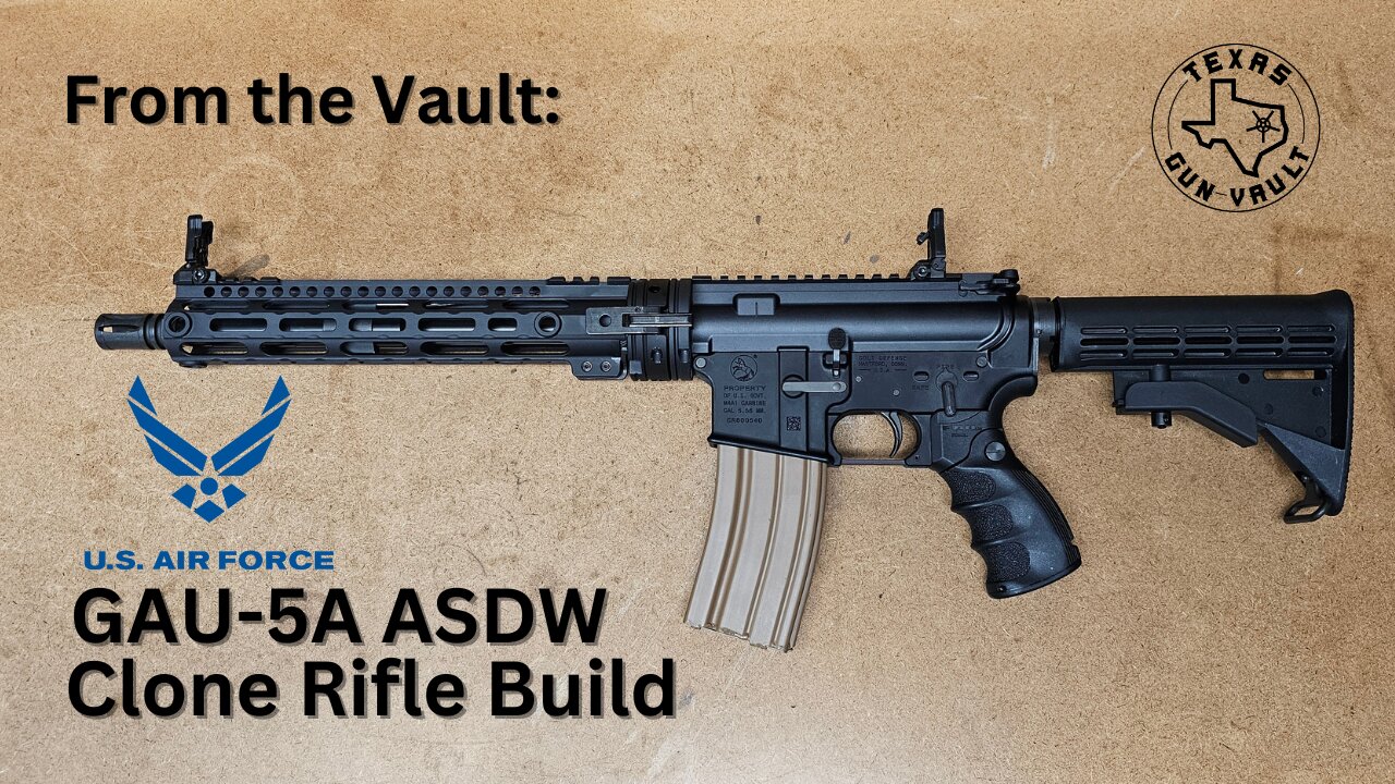 From the Vault: Colt Air Force GAU-5A ASDW (Aircrew Service Defense Weapon) Clone Rifle Build