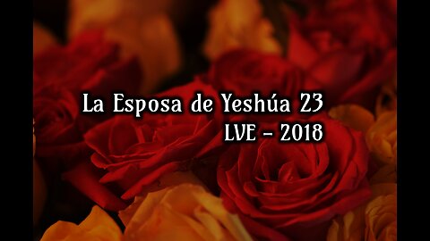 La Esposa de Yeshúa 23 - YHWH Ekjad 2