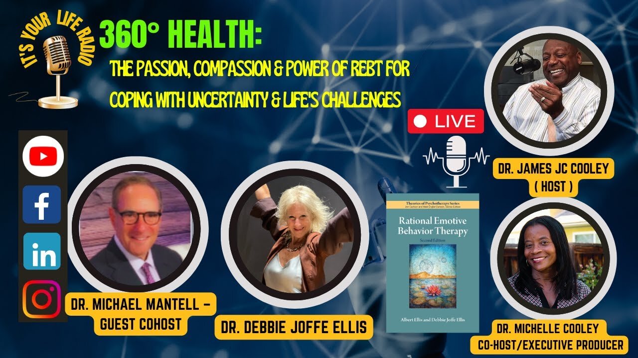 432 - 360° Health: The Passion, Compassion and Power of REBT for Coping with Uncertainty and Life's Challenges