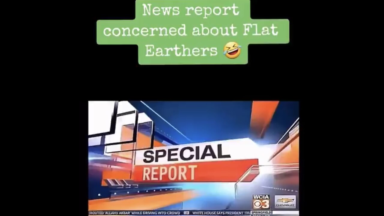 Flat Earth special report