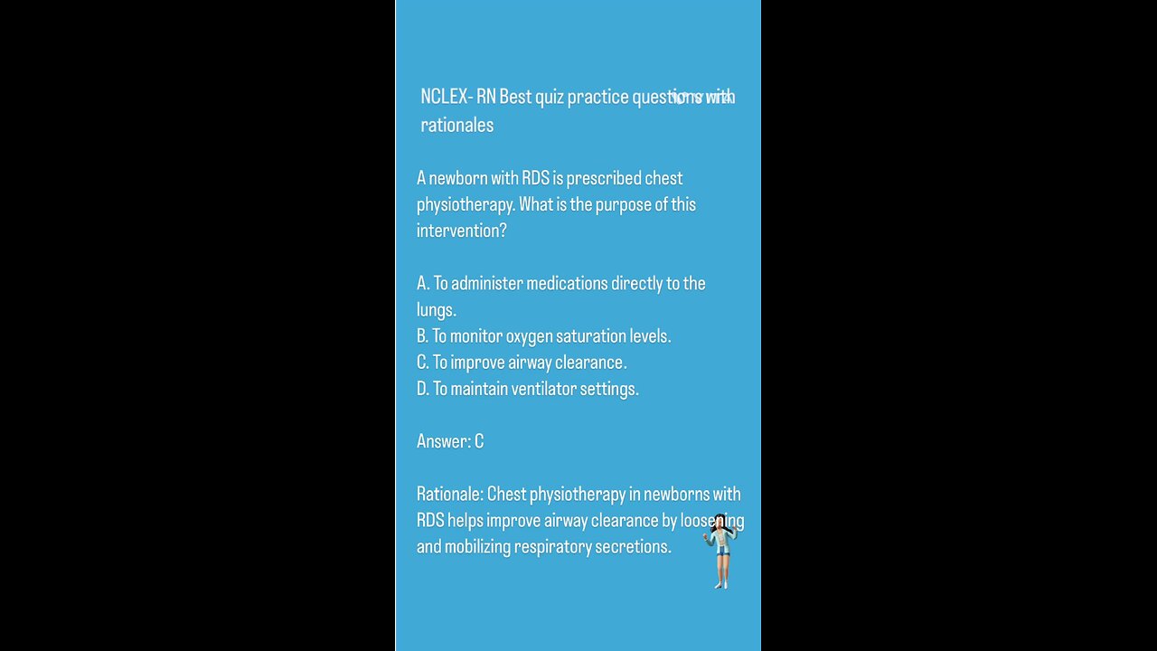 RDS ( Respiratory Distress Syndrome ) NCLEX-RN/PN Questions & Answers with rationales.