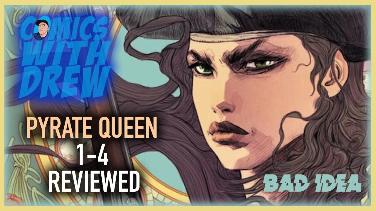 Bad Idea's Pyrate Queen 1-4 Review