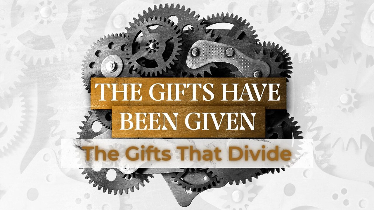 Sermon: The Gifts That Divide