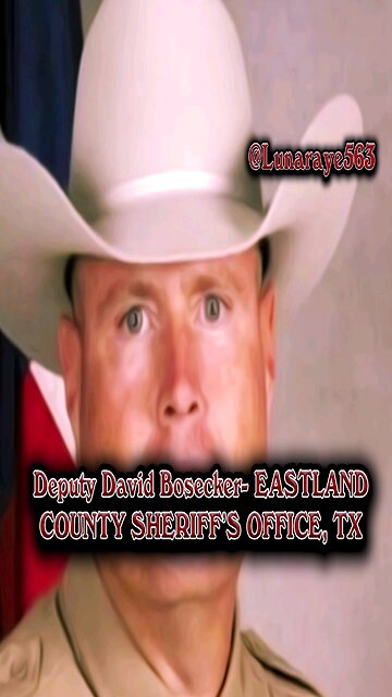 Deputy David Bosecker: Eastland County TX