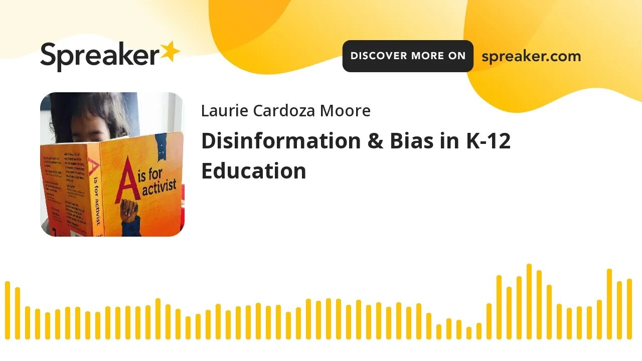 Disinformation & Bias in K-12 Education