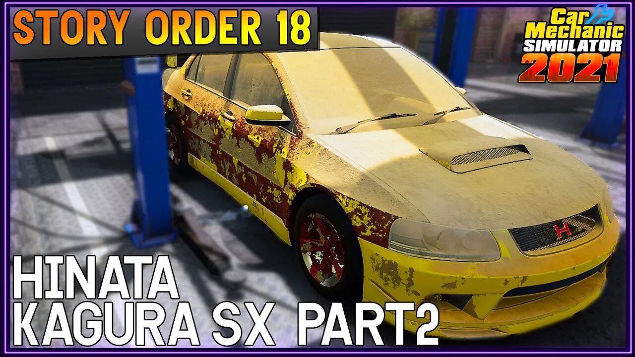 Story Order 18 Hinata Kagura SX | Car Mechanic Simulator 2021