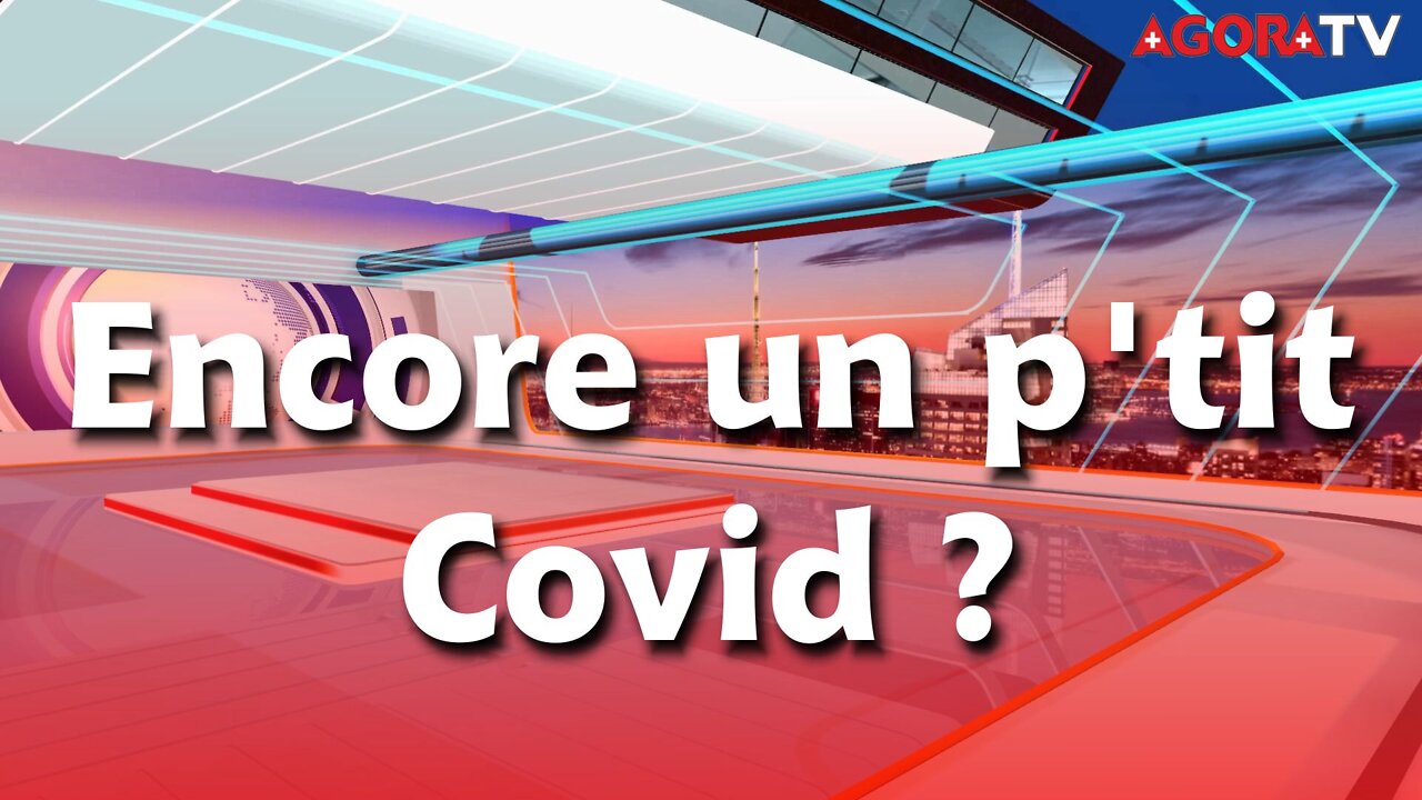 Encore un p'tit covid ?