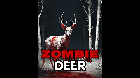 Zombie Deer