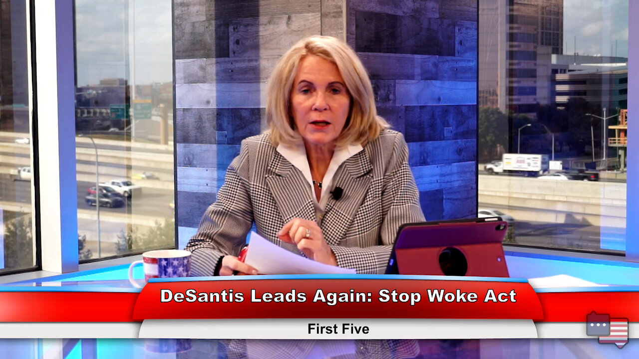 DeSantis Leads Again: Stop Woke Act | First Five 12.15.21