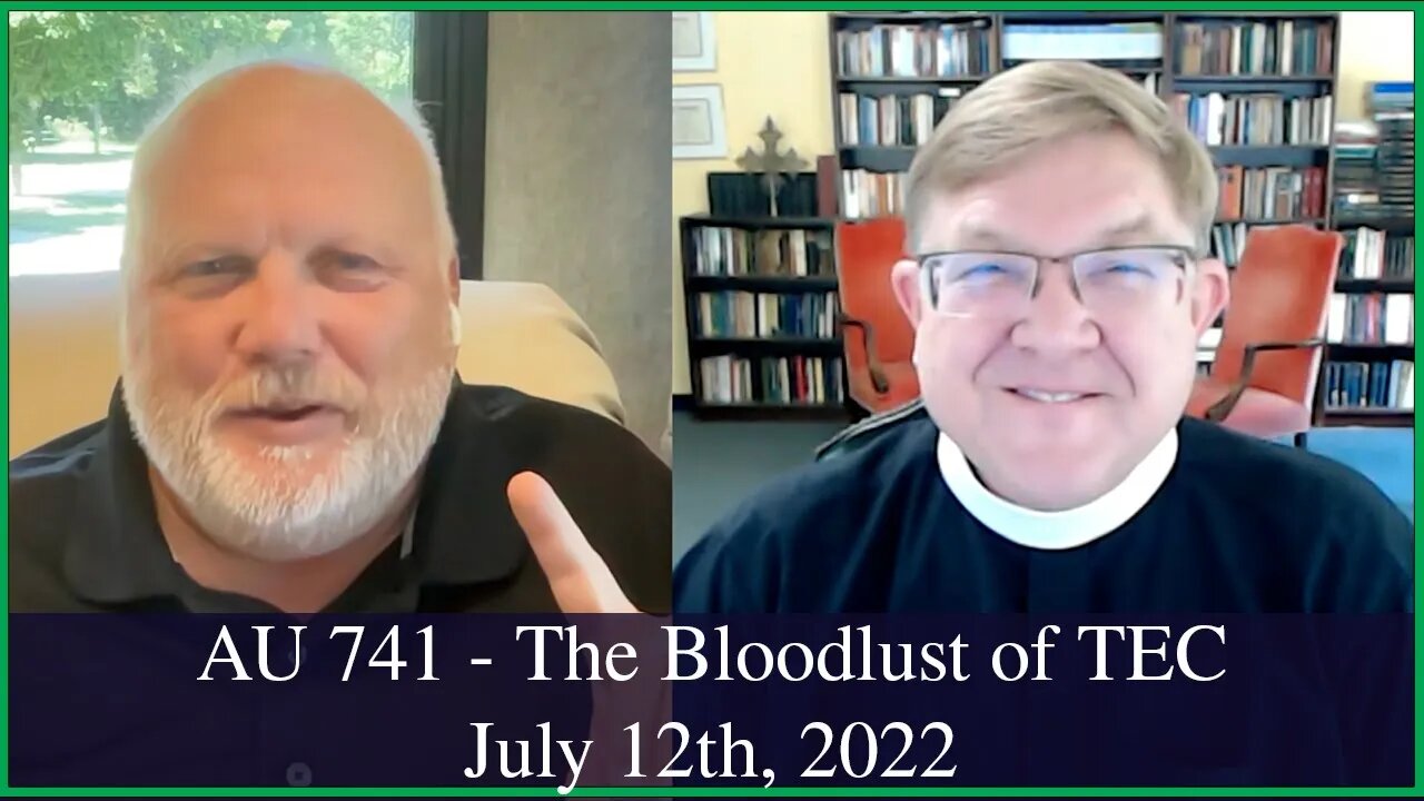 Anglican Unscripted 741 - The Bloodlust of TEC