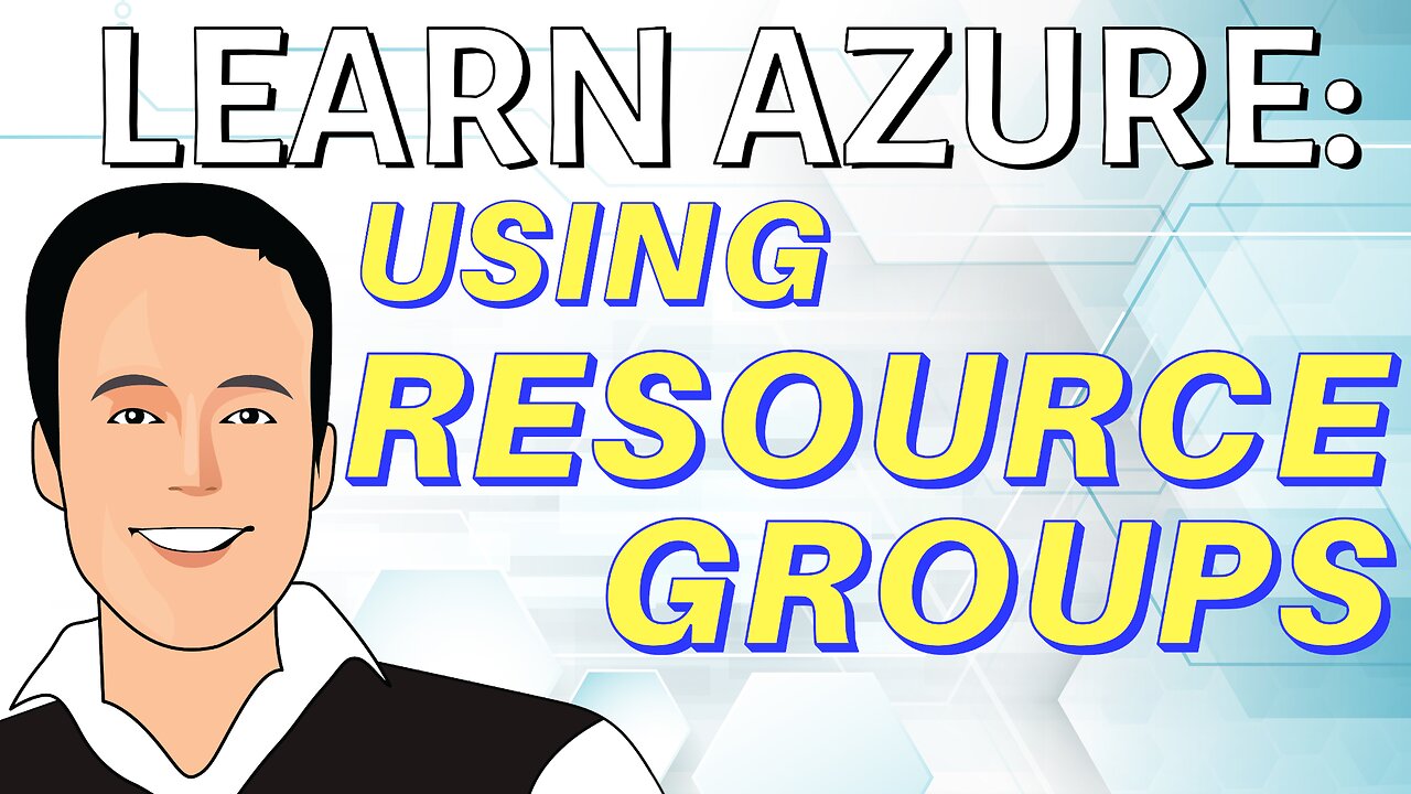 Create and understand Resource Groups in Azure