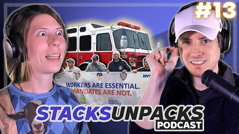 NYC Firehouses CLOSED Due To Vaccine Mandate and Mass Protests | Stacks Unpacks #13