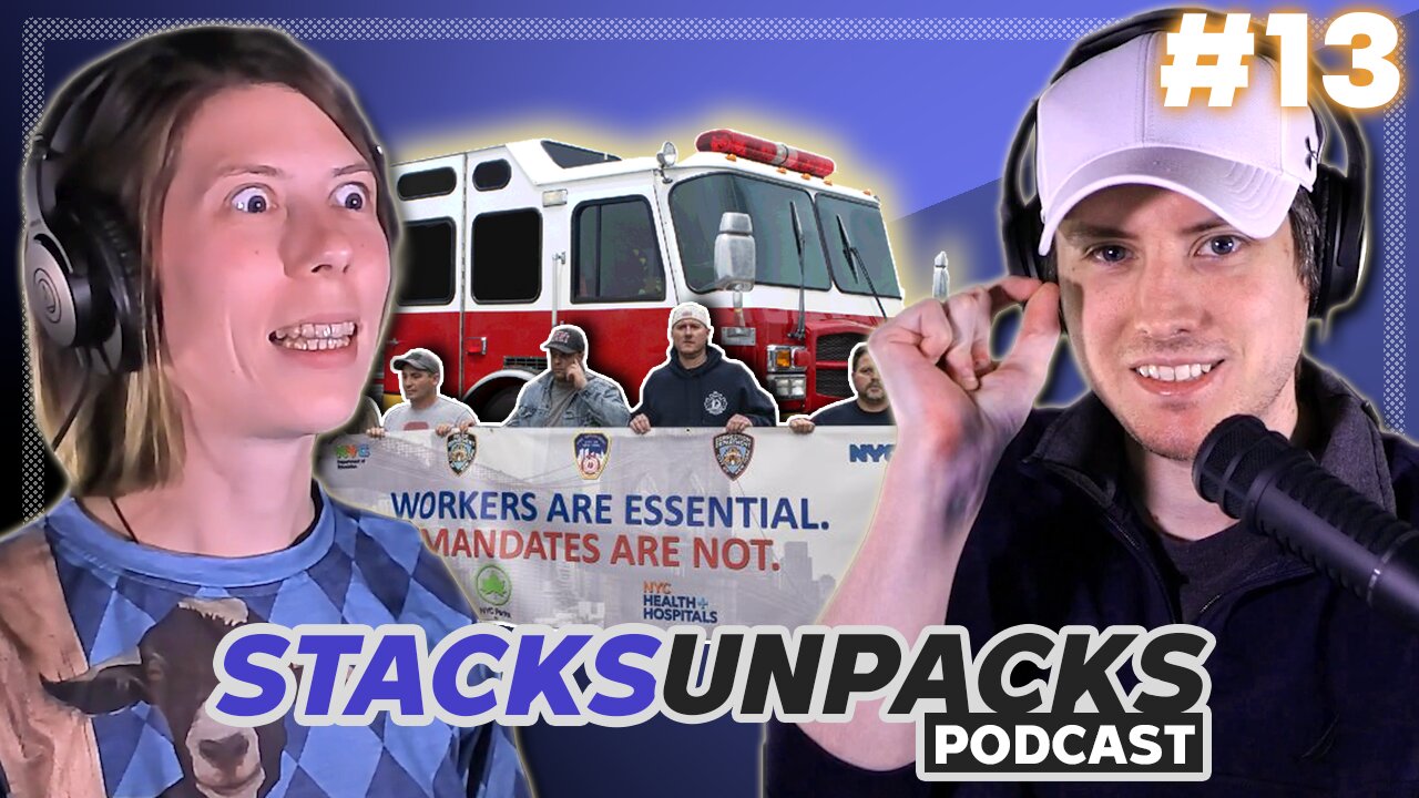 NYC Firehouses CLOSED Due To Vaccine Mandate and Mass Protests | Stacks Unpacks #13