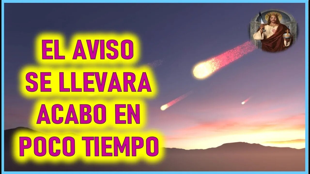 MENSAJE DE JESUCRISTO EN EL LIBRO DE LA VERDAD - EL AVISO SE LLEVARA ACABO EN POCO TIEMPO