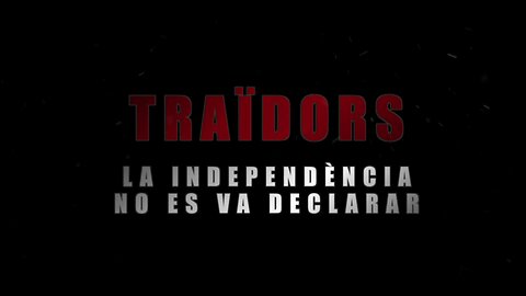 TRAÏDORS (la independència no es va declarar)