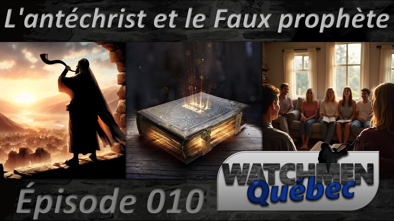 Épisode 10 - L'Antéchrist et le Faux prophête