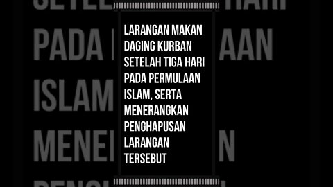 larangan makan daging kurban setelah tiga hari pada permulaan Islam, serta menerangkan penghapusan l