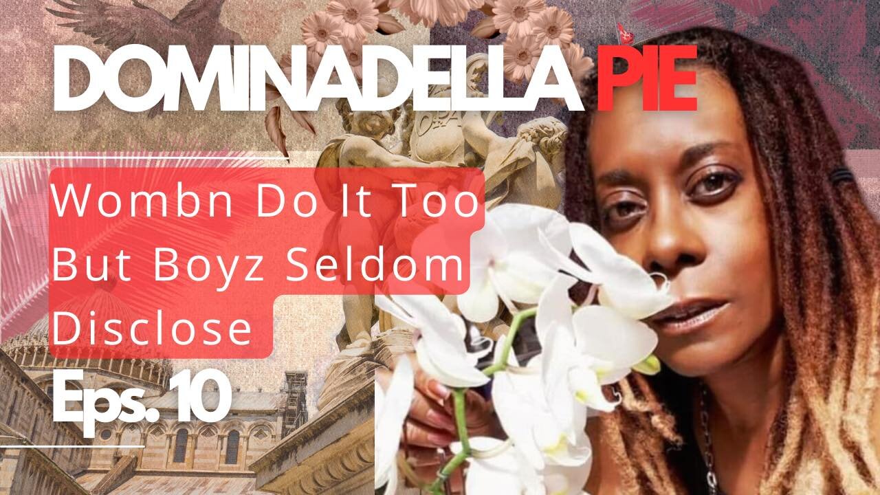 Wombn Do It Too But Boyz Seldom Disclose